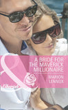 A Bride for the Maverick Millionaire (Journey Through the Outback, Book 2) (Mills & Boon Cherish): First edition by Marion Lennox (9781472004451)