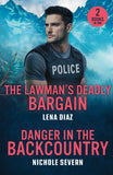 The Lawman's Deadly Bargain / Danger In The Backcountry: The Lawman's Deadly Bargain (A Mystic Lake Mystery) / Danger in the Backcountry (Red Rock Murders) (Mills & Boon Heroes) by Lena Diaz and Nichole Severn (9780263420326)