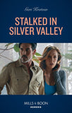 Stalked In Silver Valley (Silver Valley P.D., Book 9) (Mills & Boon Heroes) by Geri Krotow