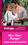 Her Own Ranger (Mills & Boon Vintage Superromance) by Anne Marie Duquette