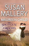 Shot Gun Grooms: Lucas's Convenient Bride / Jackson's Mail Order Bride by Susan Mallery and Maureen Child