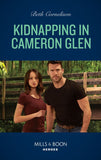 Kidnapping In Cameron Glen (Cameron Glen, Book 2) (Mills & Boon Heroes) by Beth Cornelison