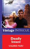 Deadly Intent (Mills & Boon Vintage Intrigue) by Valerie Parv