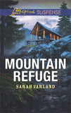 Mountain Refuge (Mills & Boon Love Inspired Suspense) by Sarah Varland