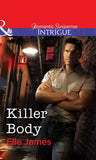 Killer Body (Mills & Boon Intrigue) by Elle James