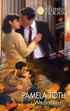 Wedlocked?! by Pamela Toth
