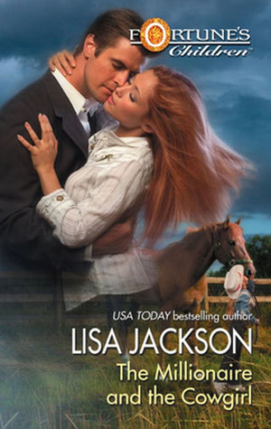 The Millionaire and the Cowgirl: First edition by Lisa Jackson (9781472087492)