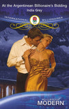 At The Argentinean Billionaire's Bidding (International Billionaires) (Mills & Boon Modern) by India Grey
