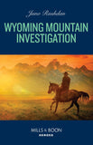 Wyoming Mountain Investigation (Cowboy State Lawmen: Duty and Honor, Book 1) (Mills & Boon Heroes) by Juno Rushdan