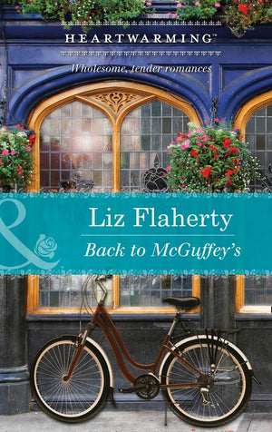 Back To Mcguffey's (Mills & Boon Heartwarming): First edition by Liz Flaherty (9781474007917)