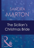 The Sicilian's Christmas Bride (Christmas, Book 31) (Mills & Boon Modern) by Sandra Marton