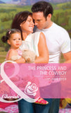 The Princess and the Cowboy (The Hunt for Cinderella, Book 1) (Mills & Boon Cherish) by Lois Faye Dyer