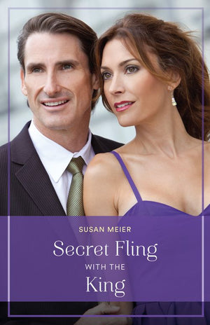 Secret Fling With The King (Mills & Boon True Love) by Susan Meier (9780008942816)