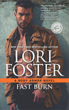 Fast Burn (Body Armor, Book 4) by Lori Foster