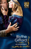 His Border Bride (Mills & Boon Historical) by Blythe Gifford