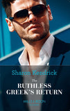 The Ruthless Greek's Return (Mills & Boon Modern): First edition (9781472098757)