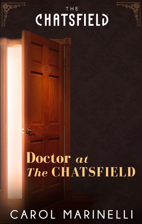 Doctor at The Chatsfield (A Chatsfield Short Story, Book 10) by Carol Marinelli