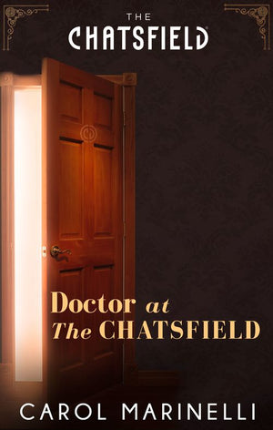 Doctor at The Chatsfield (A Chatsfield Short Story, Book 10) by Carol Marinelli