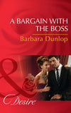 A Bargain With The Boss (Chicago Sons, Book 3) (Mills & Boon Desire) by Barbara Dunlop