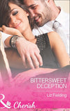 Bittersweet Deception (Mills & Boon Cherish) by Liz Fielding