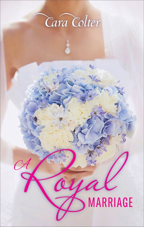 A Royal Marriage: First edition by Cara Colter (9781474033626)