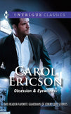 Obsession & Eyewitness: Obsession / Eyewitness by Carol Ericson