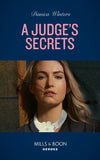A Judge's Secrets (STEALTH: Shadow Team, Book 3) (Mills & Boon Heroes) by Danica Winters (9780008912406)