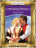 The Ranger's Woman (Mills & Boon Historical): First edition by Carol Finch (9781472040879)