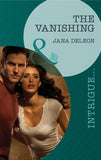 The Vanishing (Mystere Parish, Book 2) (Mills & Boon Intrigue): First edition by Jana DeLeon (9781472006950)