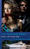 Return Of The Moralis Wife (Mills & Boon Modern): First edition by Jacqueline Baird (9781408973899)