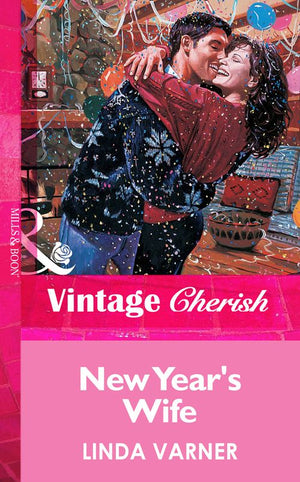 New Year&#39;s Wife (Mills &amp; Boon Vintage Cherish): First edition