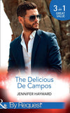 The Delicious De Campos: The Divorce Party (The Delicious De Campos, Book 1) / An Exquisite Challenge / The Truth About De Campo (Mills & Boon By Request) by Jennifer Hayward