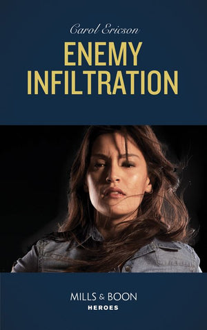 Enemy Infiltration (Red, White and Built: Delta Force Deliverance, Book 1) (Mills & Boon Heroes) (9781474094474)