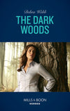 The Dark Woods (A Winchester, Tennessee Thriller, Book 2) (Mills & Boon Heroes) by Debra Webb (9781474093682)