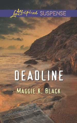 Deadline (Mills & Boon Love Inspired Suspense) by Maggie K. Black