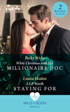 White Christmas With Her Millionaire Doc / A Gp Worth Staying For: White Christmas with Her Millionaire Doc / A GP Worth Staying For (Mills & Boon Medical) by Becky Wicks and Louisa Heaton