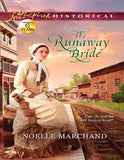 The Runaway Bride (Mills & Boon Love Inspired Historical): First edition by Noelle Marchand (9781408995136)
