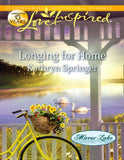 Longing For Home (Mirror Lake, Book 4) (Mills & Boon Love Inspired) by Kathryn Springer
