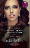 Manhattan's Most Scandalous Reunion / The Sicilian's Forgotten Wife: Manhattan's Most Scandalous Reunion (The Secret Sisters) / The Sicilian's Forgotten Wife (Mills & Boon Modern) by Dani Collins and Caitlin Crews