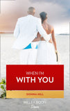 When I'm With You (The Lawsons of Louisiana, Book 8) by Donna Hill