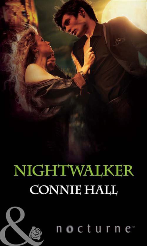 Nightwalker (Mills & Boon Nocturne): First edition by Connie Hall (9781408974841)