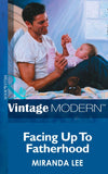 Facing Up To Fatherhood (His Baby, Book 3) (Mills & Boon Modern) by Miranda Lee