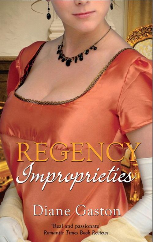 Regency Improprieties: Innocence and Impropriety / The Vanishing Viscountess: First edition by Diane Gaston (9781408937488)