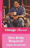 One Bride Required! (Mills & Boon Vintage Cherish) by Emma Richmond
