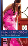 Last-Minute Bridesmaid (Girls Just Want to Have Fun, Book 2) (Mills & Boon Modern Tempted) by Nina Harrington