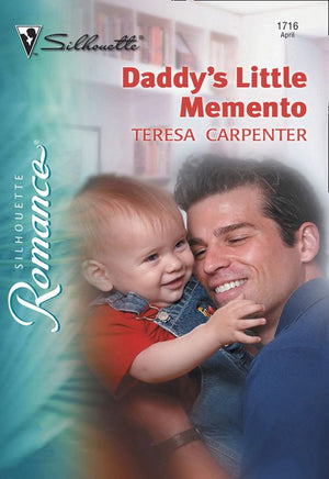 Daddy&#39;s Little Memento (Mills &amp; Boon Silhouette): First edition