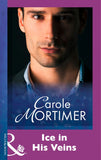 Ice In His Veins (Mills & Boon Modern) by Carole Mortimer