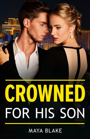 Crowned For His Son (Royals of Cartana, Book 1) (Mills & Boon Modern) by Maya Blake (9780008941239)