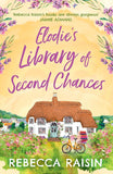 Elodie’s Library of Second Chances by Rebecca Raisin (9780008457013)