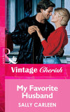 My Favorite Husband (Mills & Boon Vintage Cherish) by Sally Carleen
